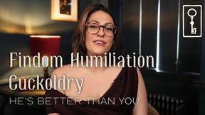 Findom Humiliation Cuckoldry - He's Better Than You - SD