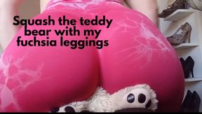 Squash the teddy bear with my fuchsia leggings