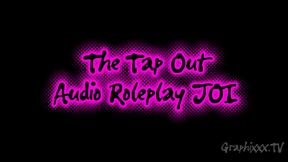 HOLLYGRAPHIXXX The Tap Out: Audio Roleplay JOI