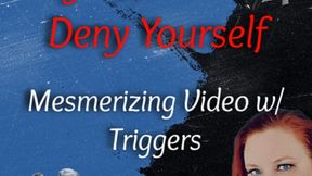 Sissy Affirmations | Deny Yourself | Mesmerizing Video with Triggers