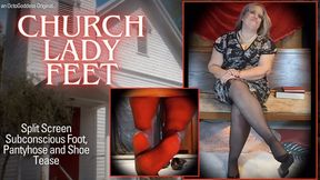 Church Lady Feet: Split Screen Subconscious Foot Pantyhose Shoe Dangle Tease Under Pew Blasphemy POV 720 Version