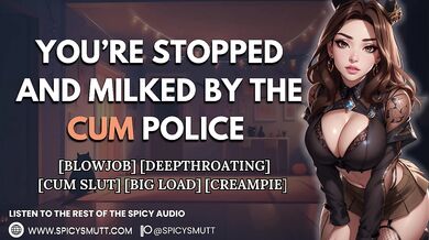 You’re stopped & milked by the cum police | [F4M] Audio Porn