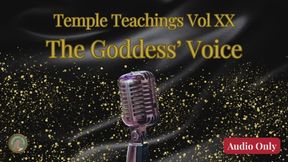 Temple Teachings Vol XX: The Goddess’ Voice Audio Only