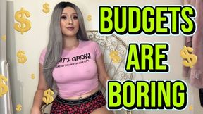 Budgets Are BORING - Findom Encouragement