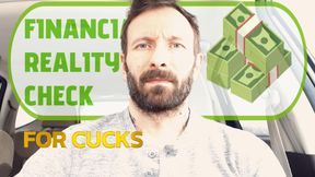 Financial Reality Check For Cucks