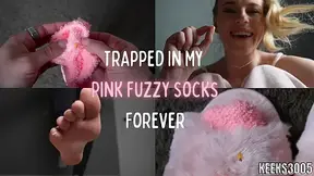 Trapped in My Pink Fuzzy Socks Forever