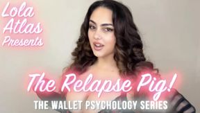 Part 3 "The Relapse Pig" The Wallet Psychology Series