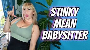 Stinky Mean Babysitter