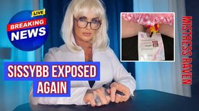 BREAKING NEWS- SISSYBB EXPOSED AGAIN