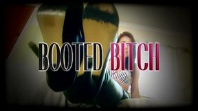 Booted Bitch