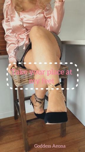 Take your place at my feet