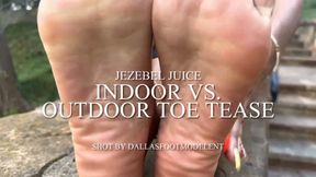 Indoor Vs. Outdoor Toe Tease