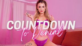 COUNTDOWN TO DENIAL! - Cruel Chastity Tease & Denial