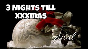 3 Nights Till xXxmas
