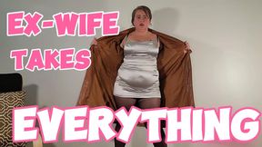 Greedy & Arrogant Ex-Wife Takes Everything