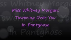 Whitney Morgan: Towering Over You In Pantyhose