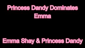 Princess Dandy Dominates Emma