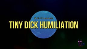Tiny Dick Humiliation - You got to be joking, right?