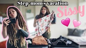 Step-mommies vacation sissy