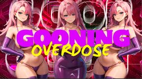 GOONING OVERDOSE