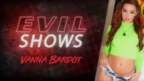 Evil Shows - Vanna Bardot, Scene #01