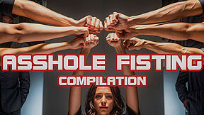 Asshole Fisting Compilation [extreme] - Emily Pink, Giada Suicide And Rebeka Black