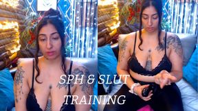 SPH & Slut training