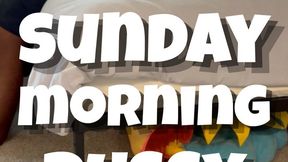 Sunday Morning Pussy Eating