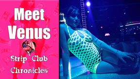 Strip Club Chronicles - Meet Venus