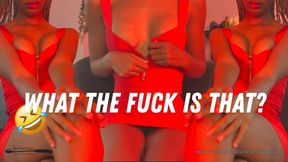 "What The Fuck Is That?" - Hook Up Humiliation