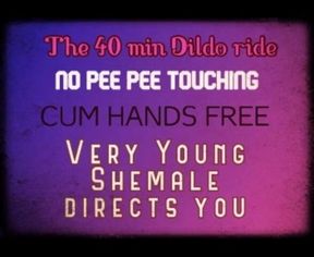 The 40 Min Dildo Ride Directed by a Young Shemale