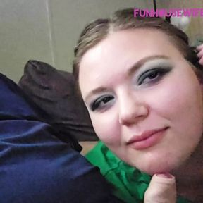 All in green with pigtails but was hungry so he feed me his cock and load