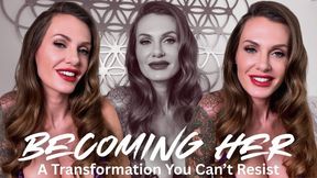 Becoming Her - A Transformation You Can't Resist