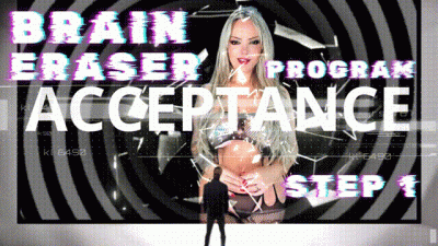BRAIN ERASER PROGRAM STEP 1 ACCEPTANCE