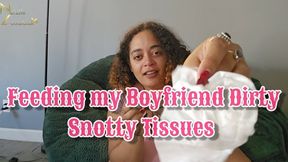 Feeding My Boyfriend Dirty Snotty Used Tissues 1080