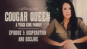 Reagan Foxx & Whitney Wright & Kira Noir & Gianna Dior in Cougar Queen: A Tiger King Parody - 3 - Desperation and Decline