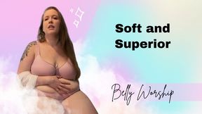 Soft and Superior