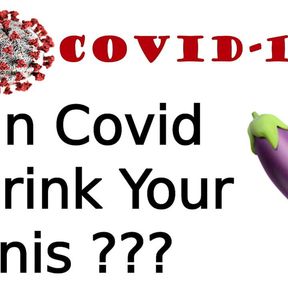 Can covid shrink your Penis?