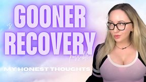 Is Gooner Recovery Possible? MY HONEST THOUGHTS!