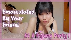 Emasculated By Your Friend During A Pajama Party - An SPH experience where Lunasha plays with your pretty little penis by decorating it then gives you a cum countdown