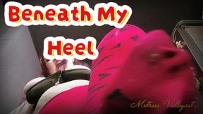 Beneath My Heel