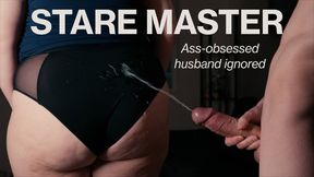 Stare Master: Ass-Obsessed Husband Gets Ignored by Margaux