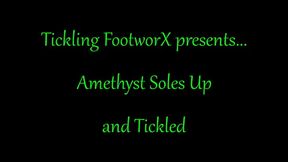 Amethyst Soles Up and Tickled!