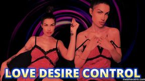 LOVE DESIRE CONTROL