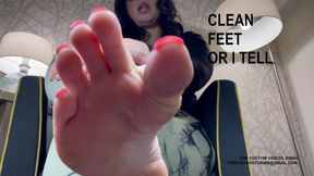 Clean Feet, Or I Tell!