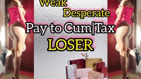 Pay to Cum|Tax