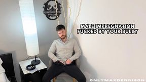 Male impregnation fucked by your bully