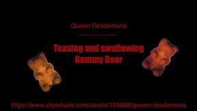 Teasing and swallowing Gummy Bear