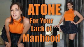 Atone for Your Lack of Manhood (HD)
