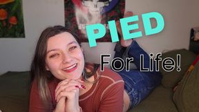 PIED For Life!